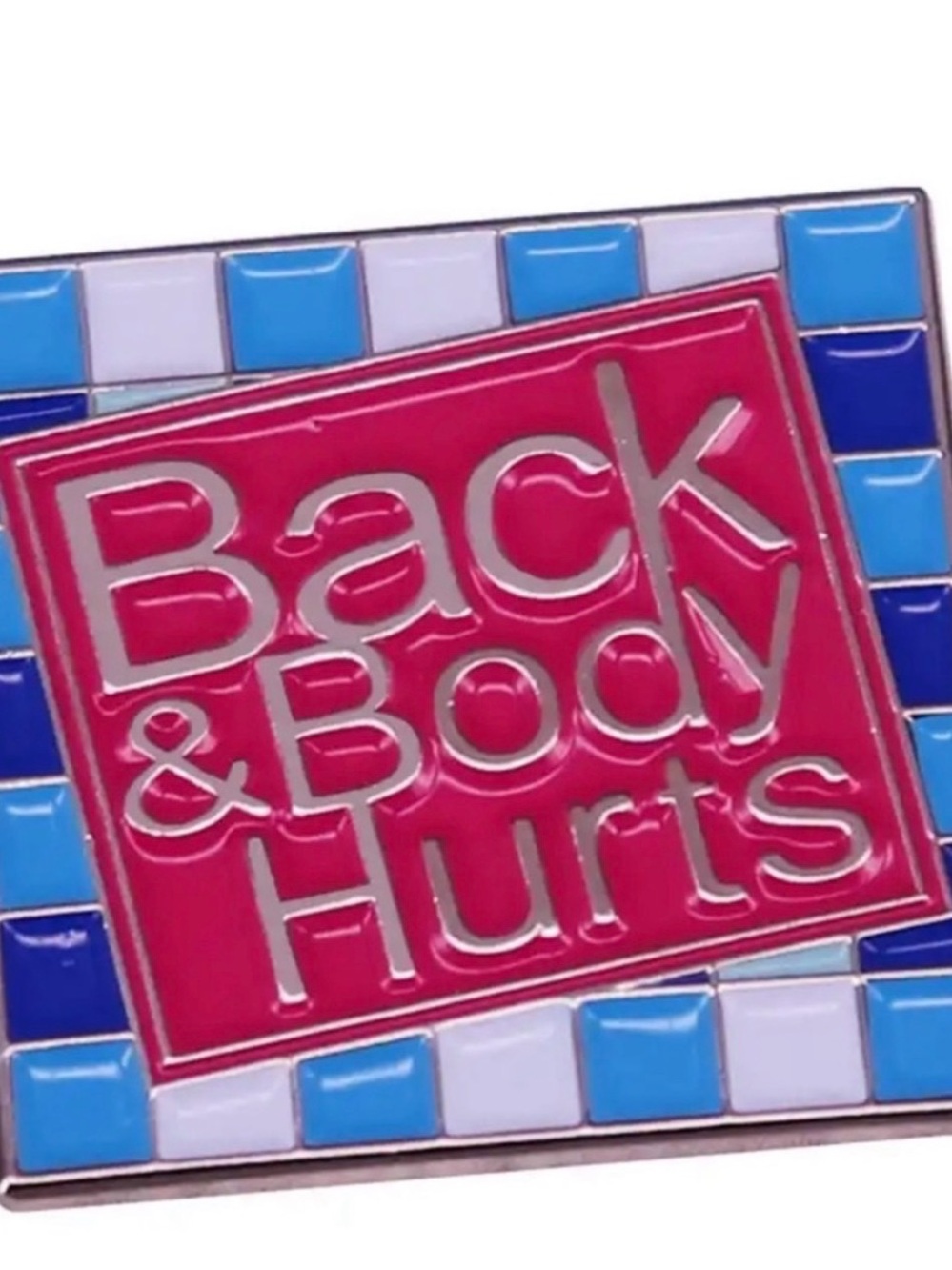 Back & Body Hurts Pink Relief Pin – Women Bath & Body Accessory